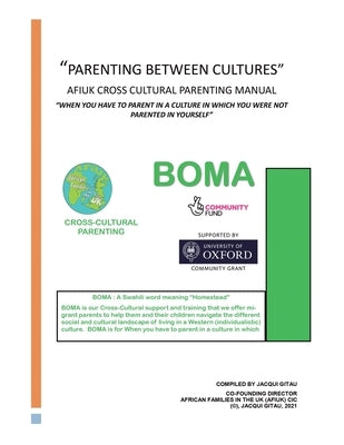 "Parenting Between Cultures": Afiuk Cross Cultural Parenting Manual by Gitau, Jacqui