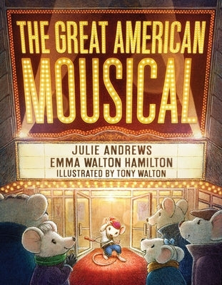 The Great American Mousical (a Broadway Tale) by Andrews, Julie