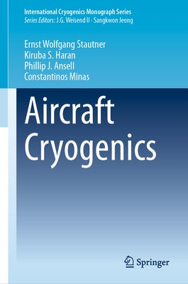 Aircraft Cryogenics by Stautner, Ernst Wolfgang