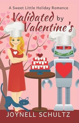 Validated by Valentine's by Schultz, Joynell