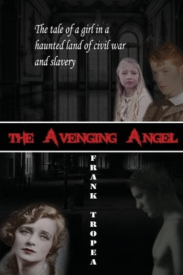The Avenging Angel by Tropea, Frank