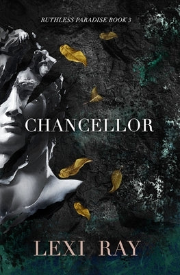 Chancellor by Ray, Lexi