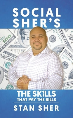 Social Sher's The Skills That Pay The Bills by Sher, Stan