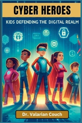 Cyber Heroes by Couch, Valarian