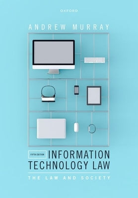 Information Technology Law 5th Edition by Murray