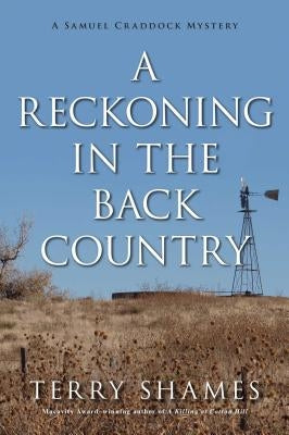 A Reckoning in the Back Country: A Samuel Craddock Mystery by Shames, Terry