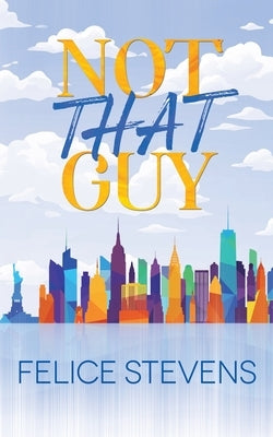 Not That Guy-Alternate Cover by Stevens, Felice