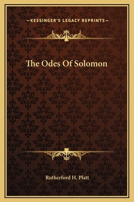 The Odes of Solomon by Platt, Rutherford H.