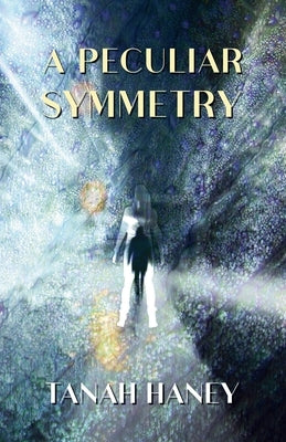 A Peculiar Symmetry by Haney, Taney