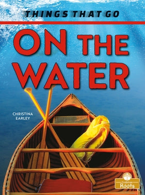 On the Water by Earley, Christina