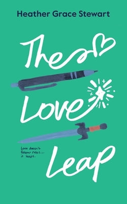 The Love Leap: A Friends to Lovers Scottish Time Travel Romance by Grace Stewart, Heather