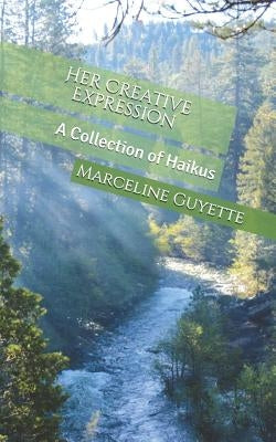 Her Creative Expression by Guyette, Marceline Aimee