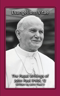 Evangelium Vitae by John Paul, Pope, II