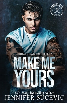 Make Me Yours (Model Cover): A Friends-to-lovers Close Proximity Sports Romance by Sucevic