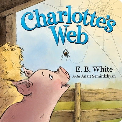 Charlotte's Web Board Book by White, E. B.