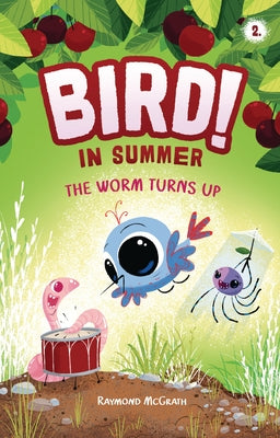 The Worm Turns Up: In Summer (Book 2) by McGrath, Raymond