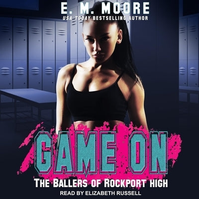 Game on: A High School Bully Romance by Russell, Elizabeth