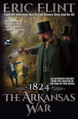 1824: The Arkansas War by Flint, Eric