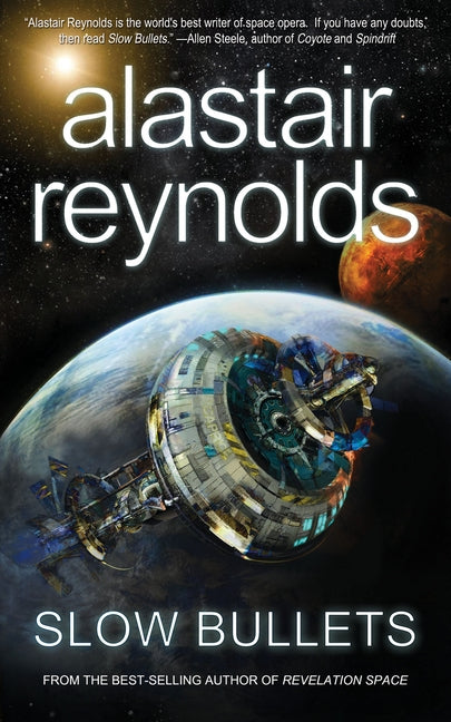 Slow Bullets by Reynolds, Alastair