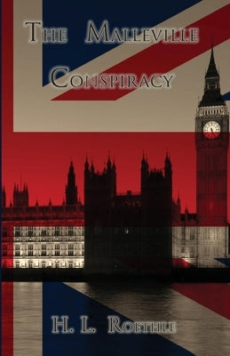 The Malleville Conspiracy by Roethle, H. L.