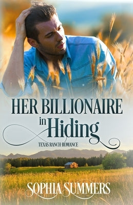 Her Billionaire in Hiding by Summers, Dana Rae