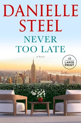 Never Too Late by Steel, Danielle