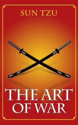 The Art of War by Tzu, Sun