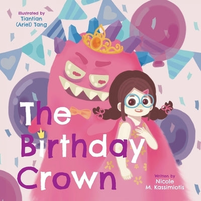 The Birthday Crown by Kassimiotis, Nicole M.