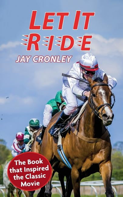 Let It Ride by Cronley, Jay