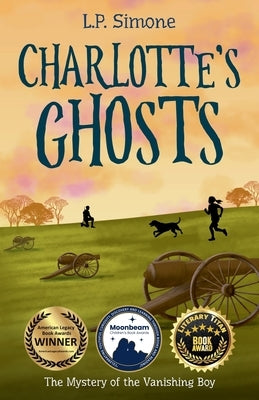 Charlotte's Ghosts: The Mystery of the Vanishing Boy by Simone, L. P.