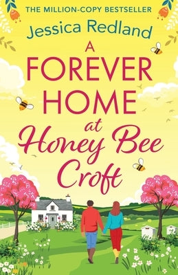A Forever Home at Honey Bee Croft by Redland, Jessica