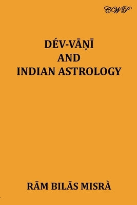 Dev Vani and Indian Astrology by Misra, Ram Bilas