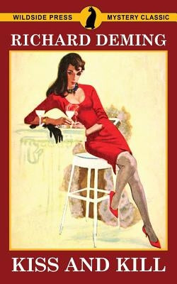 Kiss and Kill by Deming, Richard