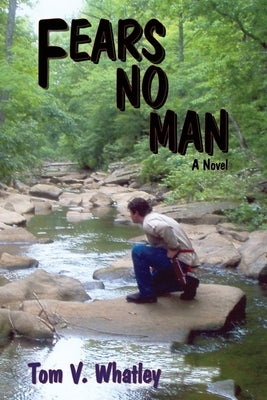 Fears No Man by Whatley, Tom V.