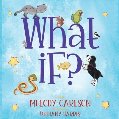 What If? by Carlson, Melody