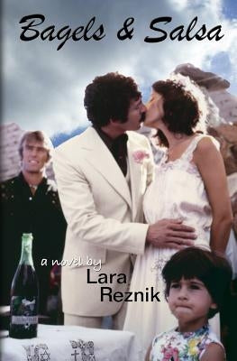 Bagels & Salsa by Reznik, Lara