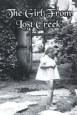 The Girl From Lost Creek by Thompson, Judy