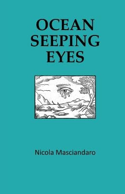 Ocean Seeping Eyes by Masciandaro, Nicola