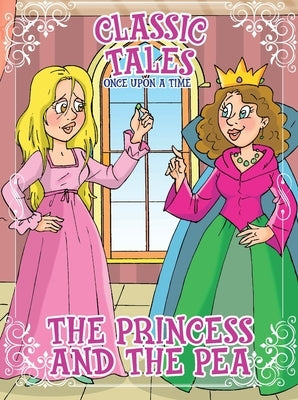 Classic Tales Once Upon a Time - The princess and the Pea by Editora, On Line