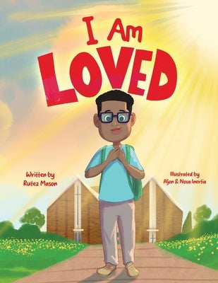 I Am Loved by Mason, Rutez