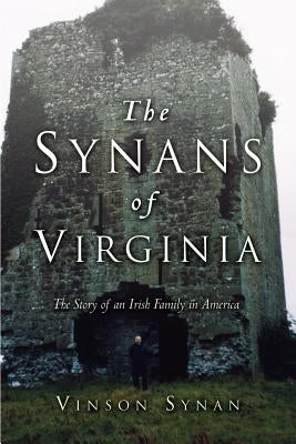 The Synans of Virginia by Synan, Vinson