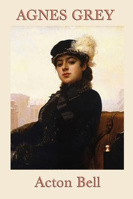 Agnes Grey by Bell, Acton