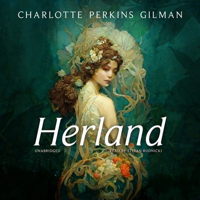 Herland by Gilman, Charlotte Perkins