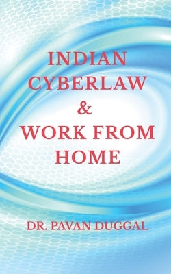 Indian Cyberlaw & Work from Home by Pavan