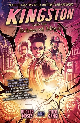 Kingston and the Echoes of Magic by Moses, Rucker