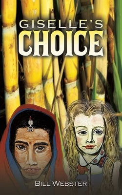 Giselle's Choice by Webster, Bill