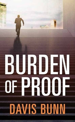 Burden of Proof by Bunn, Davis