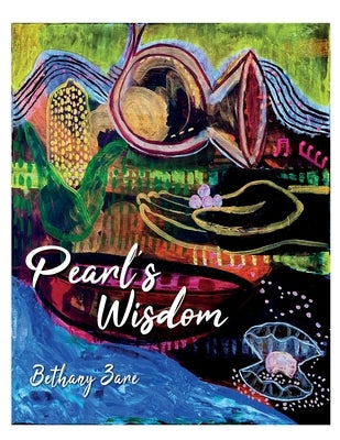 Pearl's Wisdom by Zare, Bethany