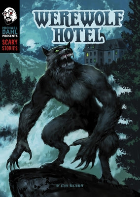 Werewolf Hotel by Brezenoff, Steve