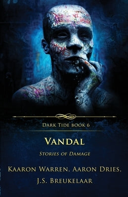 Vandal: Stories of Damage by Warren, Kaaron